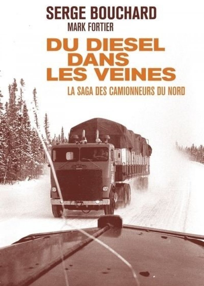 Du diesel dans les veines : la saga des camionneurs du Nord