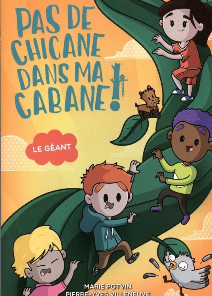 Pas de chicane dans ma cabane t.4 Le g&eacute;ant