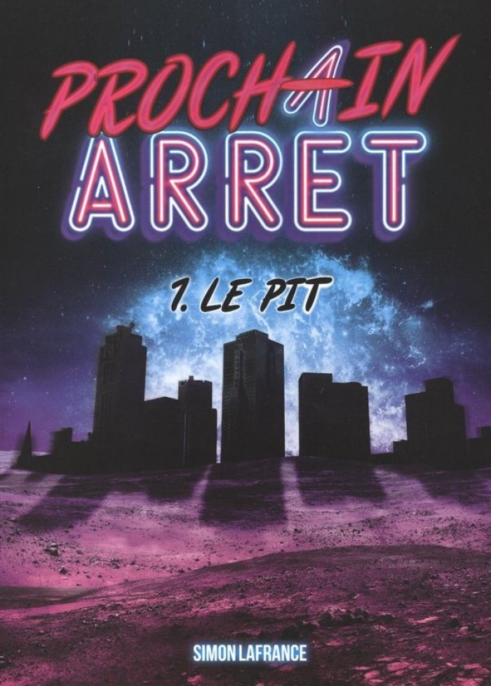 Prochain arrêt t.1 Le pit