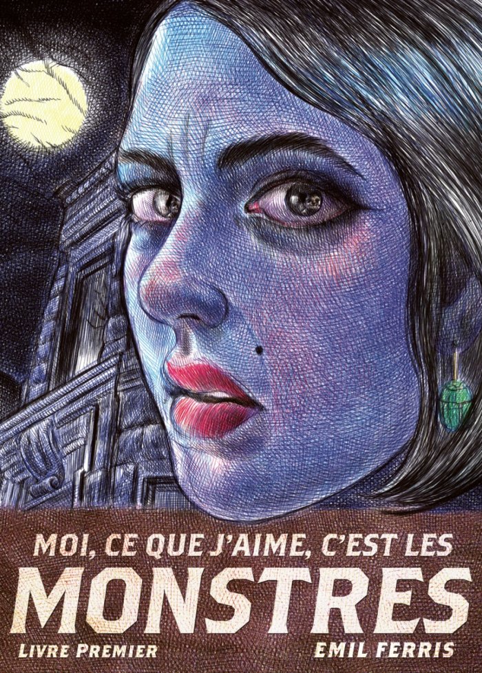 Moi, ce que j'aime, c'est les monstres t.1