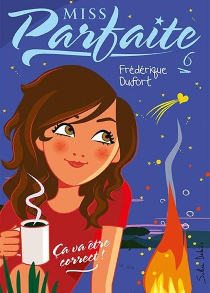 Miss Parfaite t.6 &Ccedil;a va &ecirc;tre correct !
