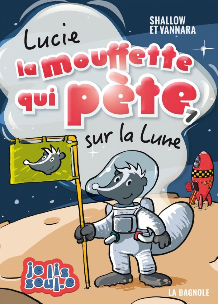 Lucie la mouffette qui pète t.7 sur la Lune