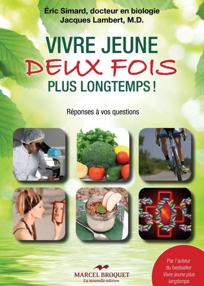 Vivre jeune deux fois plus longtemps