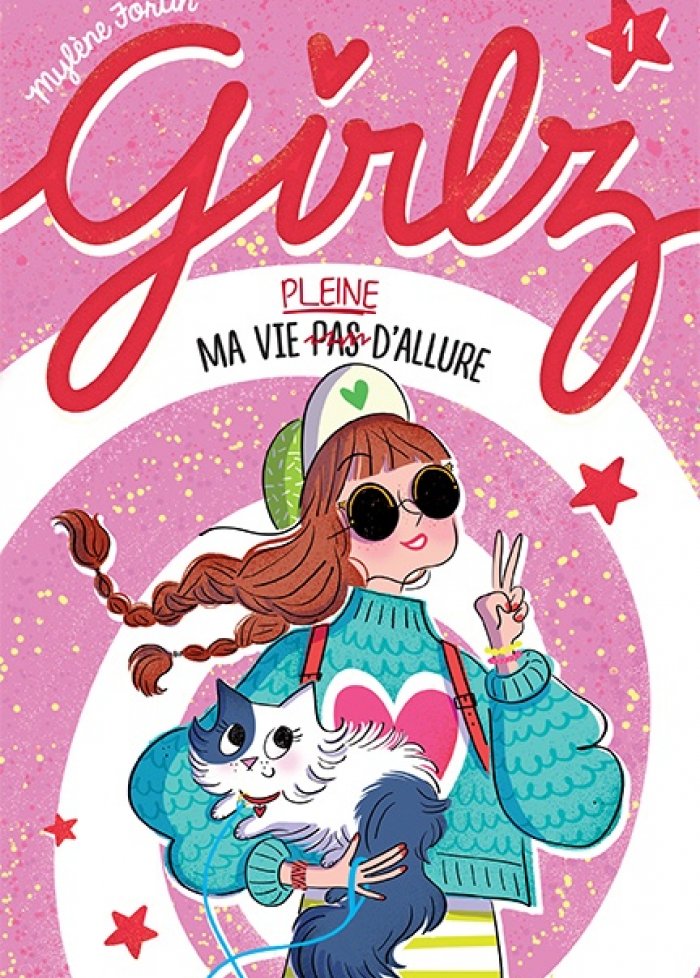 Girlz t.1 Ma vie pleine ( pas ) d'allure