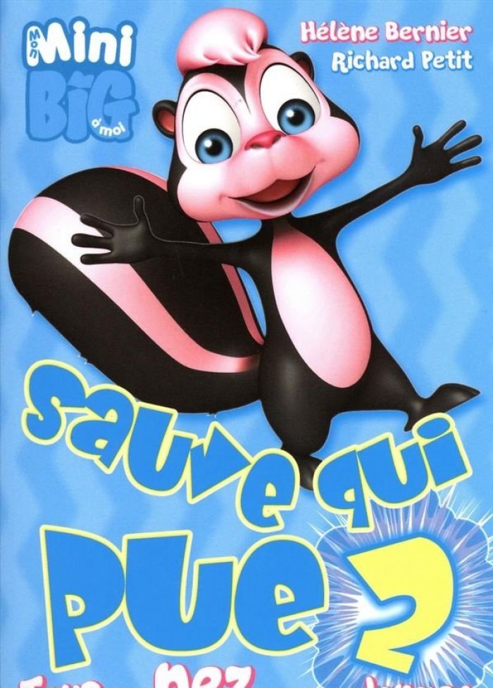 Sauve qui pue t.2 Tous les nez sont en danger