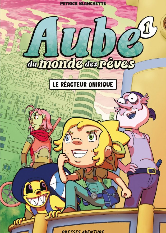 Aube du monde des r&ecirc;ves t.1 Le r&eacute;acteur onirique