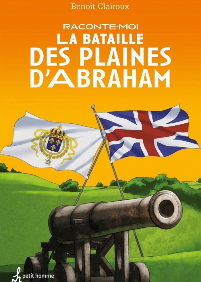 Raconte-moi t.24 La Bataille des Plaines d'Abraham