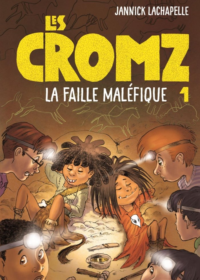 Les Cromz t.1 La faille mal&eacute;fique