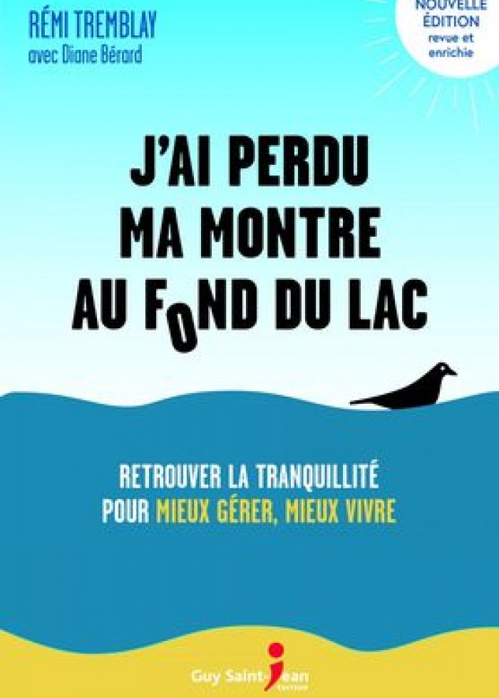 J'ai perdu ma montre au fond du lac n. éd.