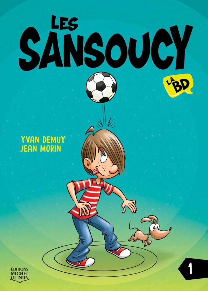 Les Sansoucy, la BD t.1