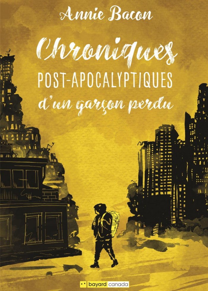 Chroniques post-apocalyptiques d'un gar&ccedil;on perdu