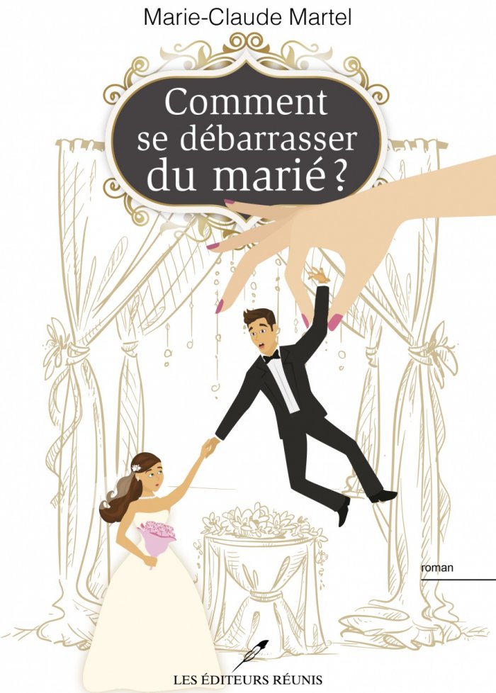 Comment se débarrasser du marié ?