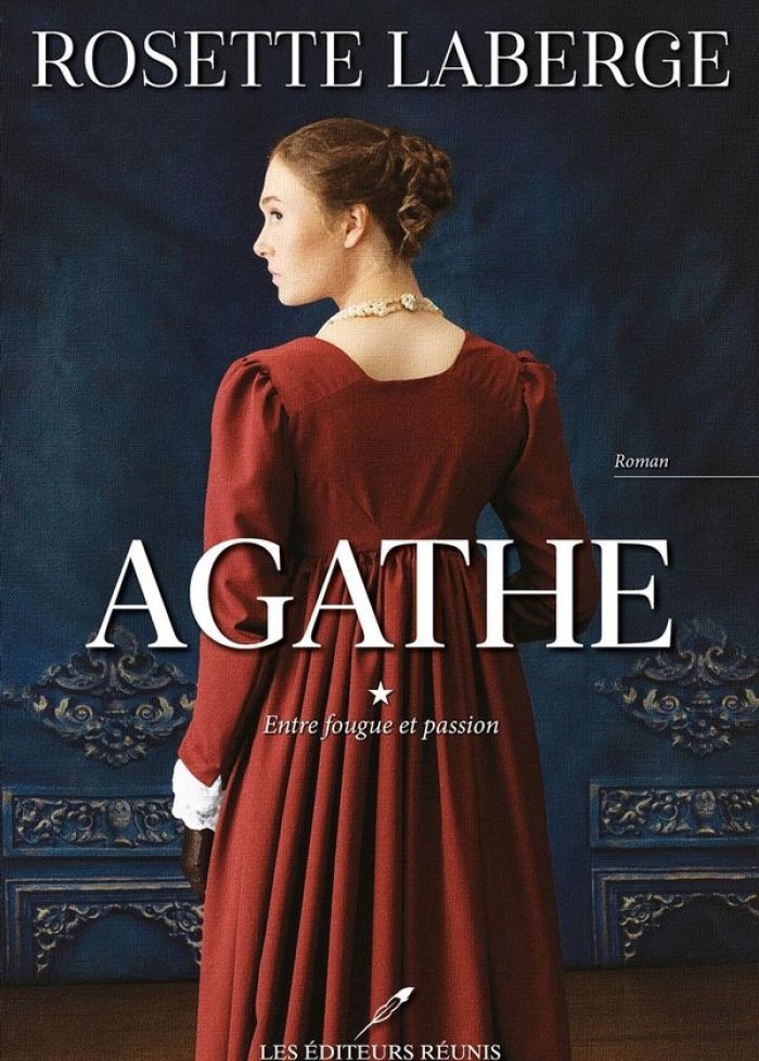 Agathe t.1 Entre fougue et passion