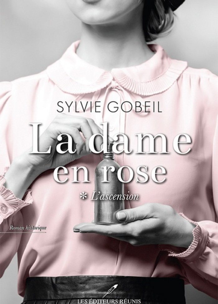 La dame en rose t.1 L'ascension