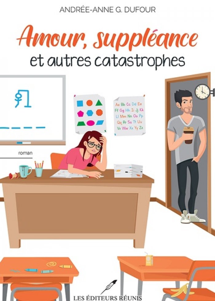 Amour, suppléance et autres catastrophes t.1