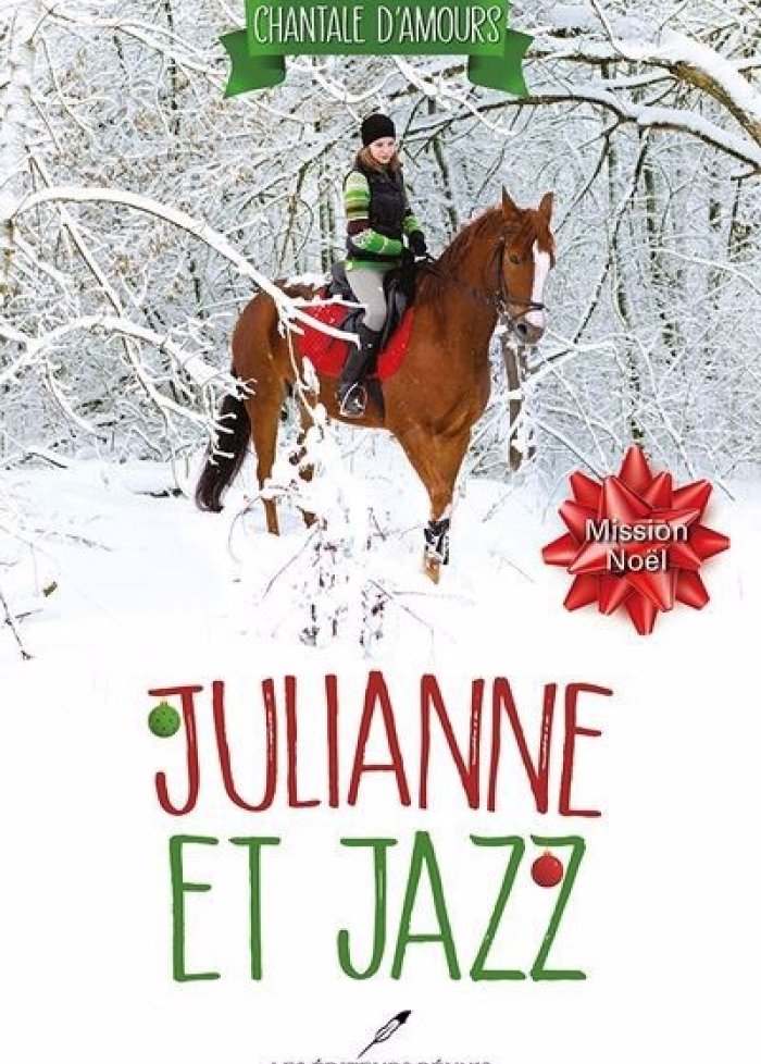 Julianne et Jazz t.4 Mission Noël