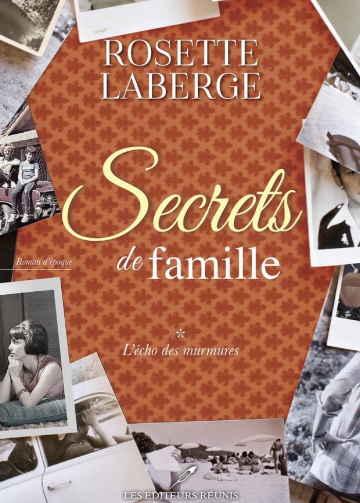 Secrets de famille t.1 L'écho des murmures