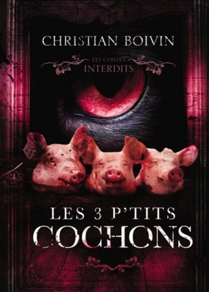 Contes interdits : 3 p'tits cochons