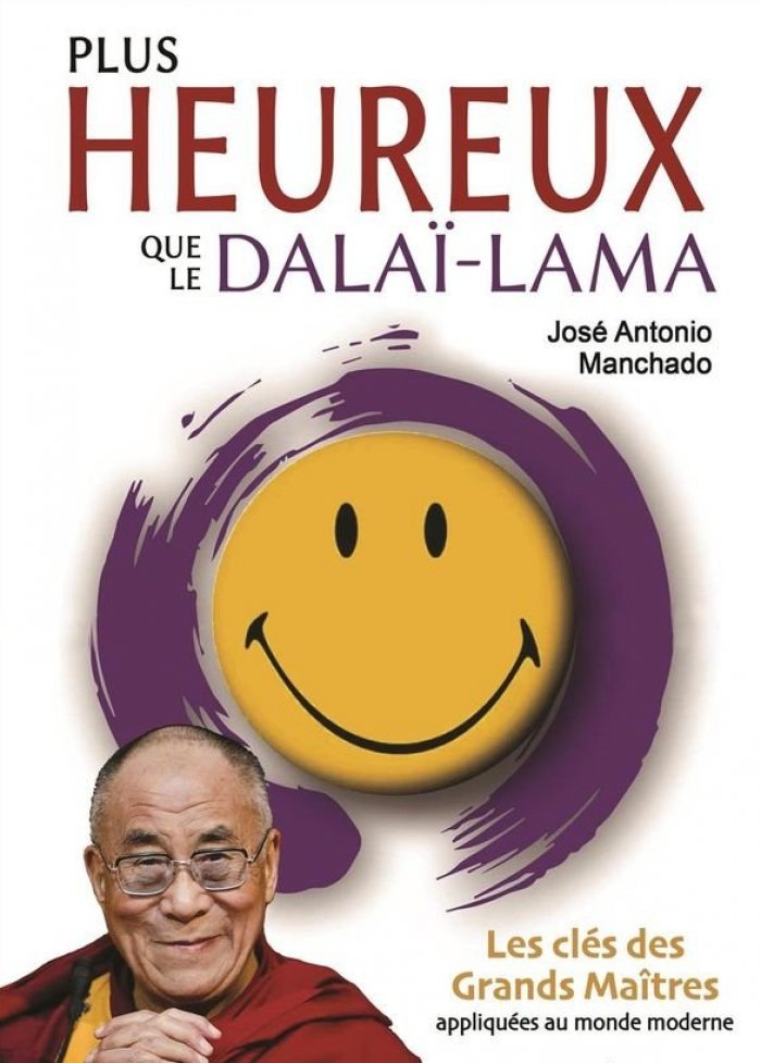 Plus heureux que le dala&iuml;-lama
