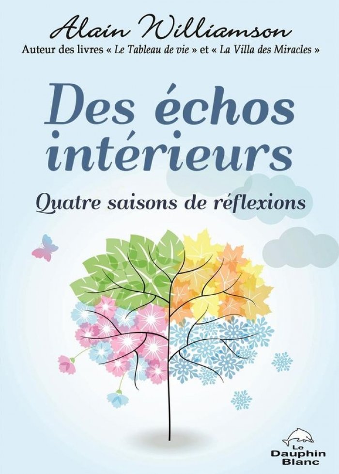 Des &eacute;chos int&eacute;rieurs : quatre saisons de r&eacute;flexions