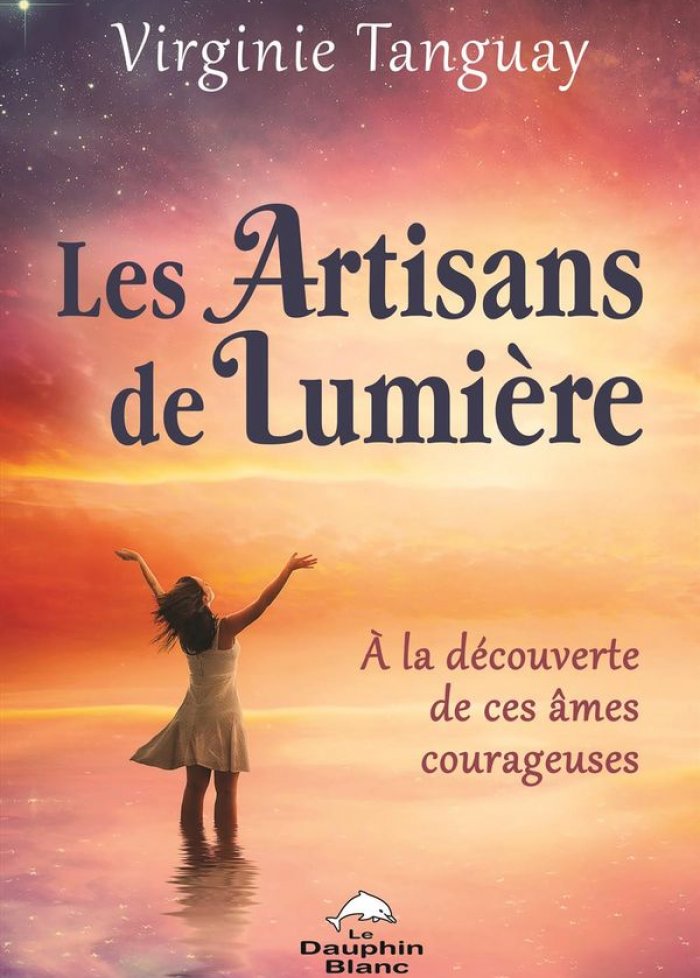 Les artisans de lumière : à la découverte de ces âmes courageuses
