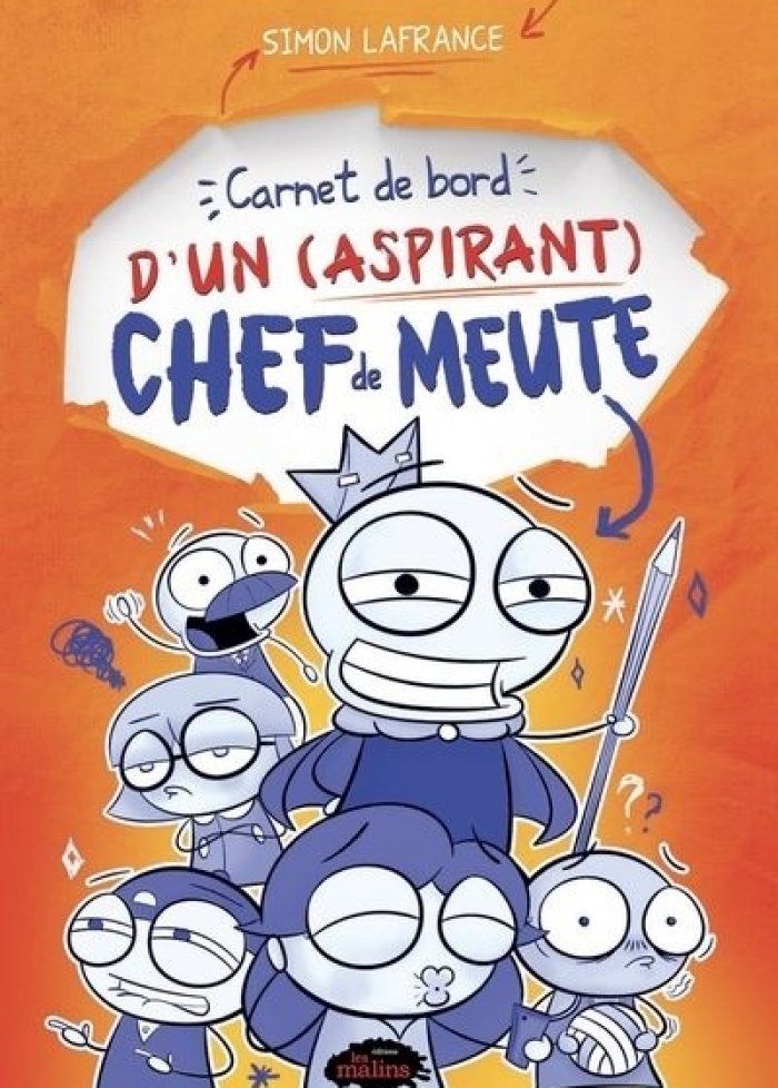 Carnet de bord d'un (aspirant) chef de meute t.1