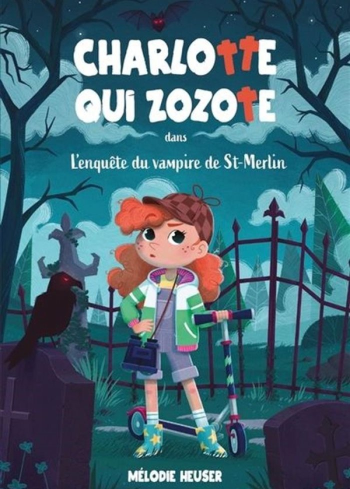 Charlotte qui zozote : l'enqu&ecirc;te du vampire de St-Merlin