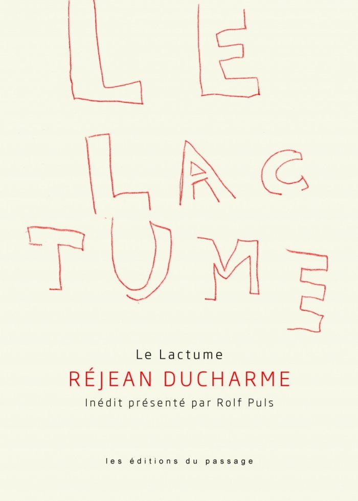 Lactume : dessins inedits de Rejean Ducharme