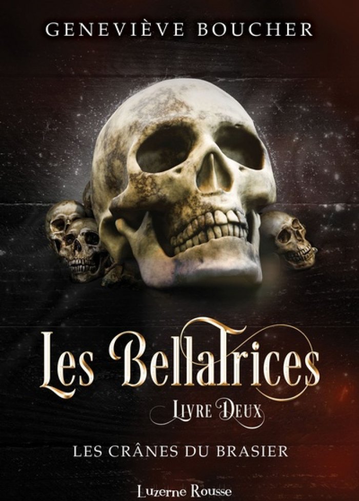 Les Bellatrices t.2 Les cr&acirc;nes du brasier