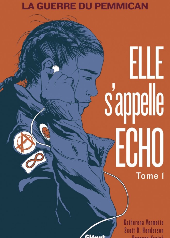 Elle s'appelle &Eacute;cho t.1 La guerre du Pemmican