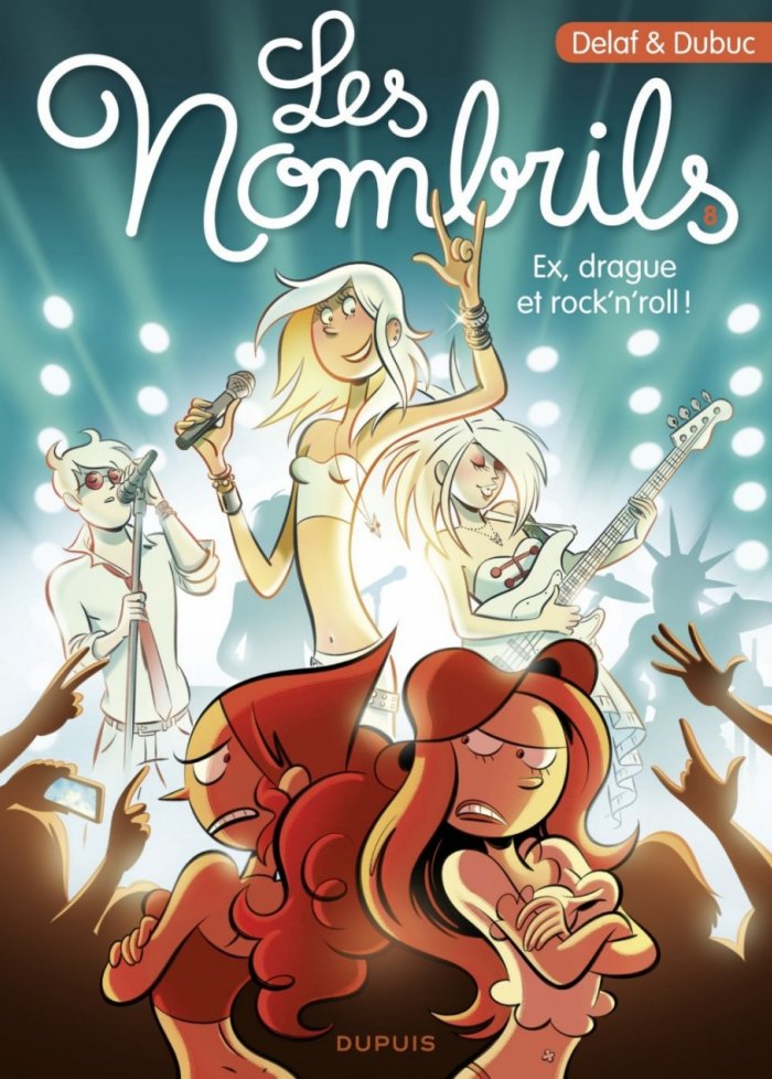 Les nombrils t.8 Ex, drague et rock'n'roll !