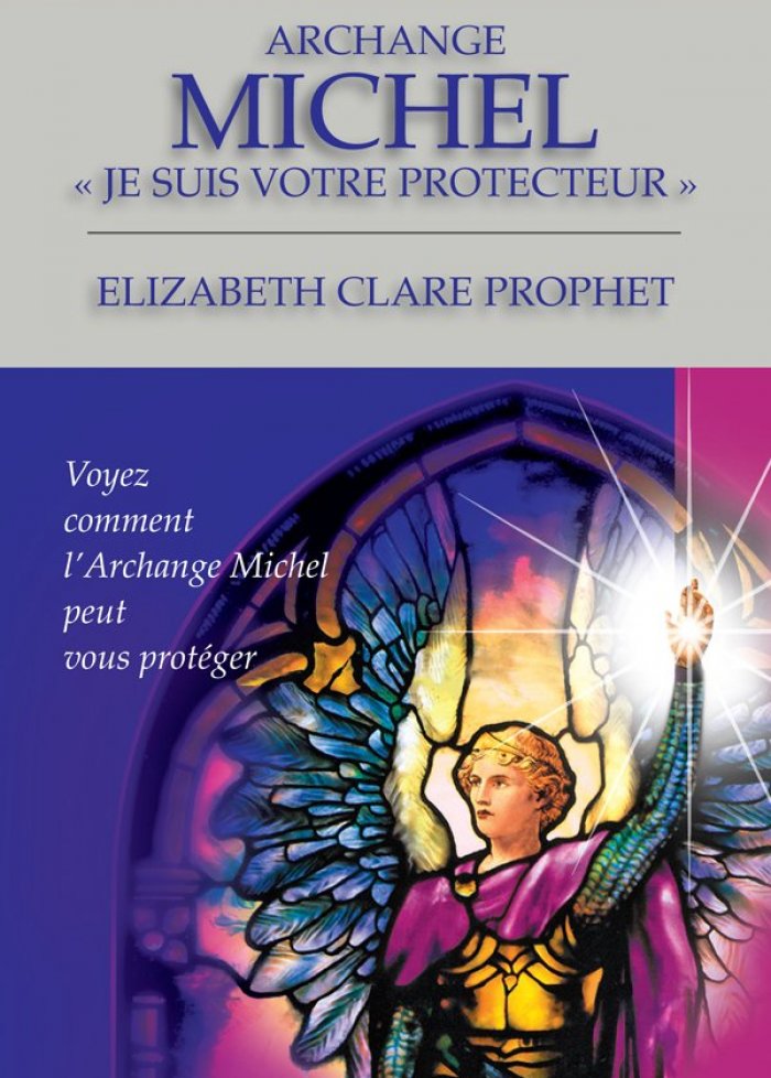Archange Michel Je suis votre protecteur
