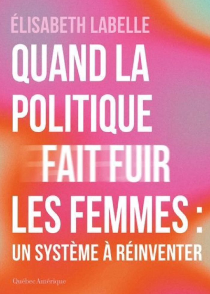 Quand la politique fait fuir les femmes : un syst&egrave;me &agrave; r&eacute;inventer