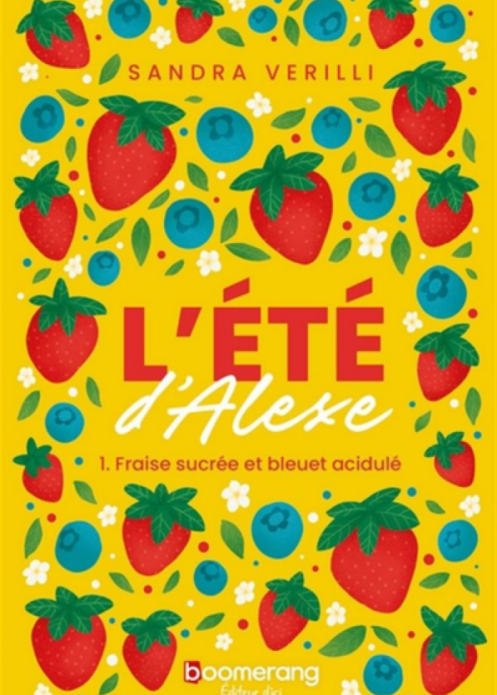 L'été d'Alexe t.1 Fraise sucrée et bleuet acidulé