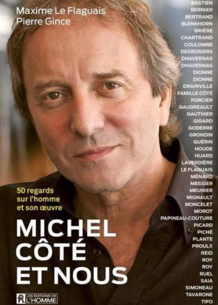 Michel Côté et nous : 50 regards sur l'homme et son oeuvre