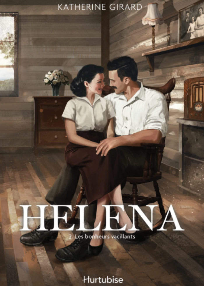 Helena t.2 Les bonheurs vacillants