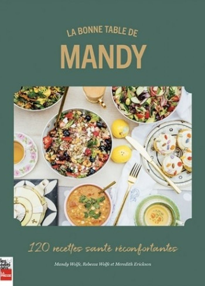 La bonne table de Mandy : 120 recettes santé réconfortantes