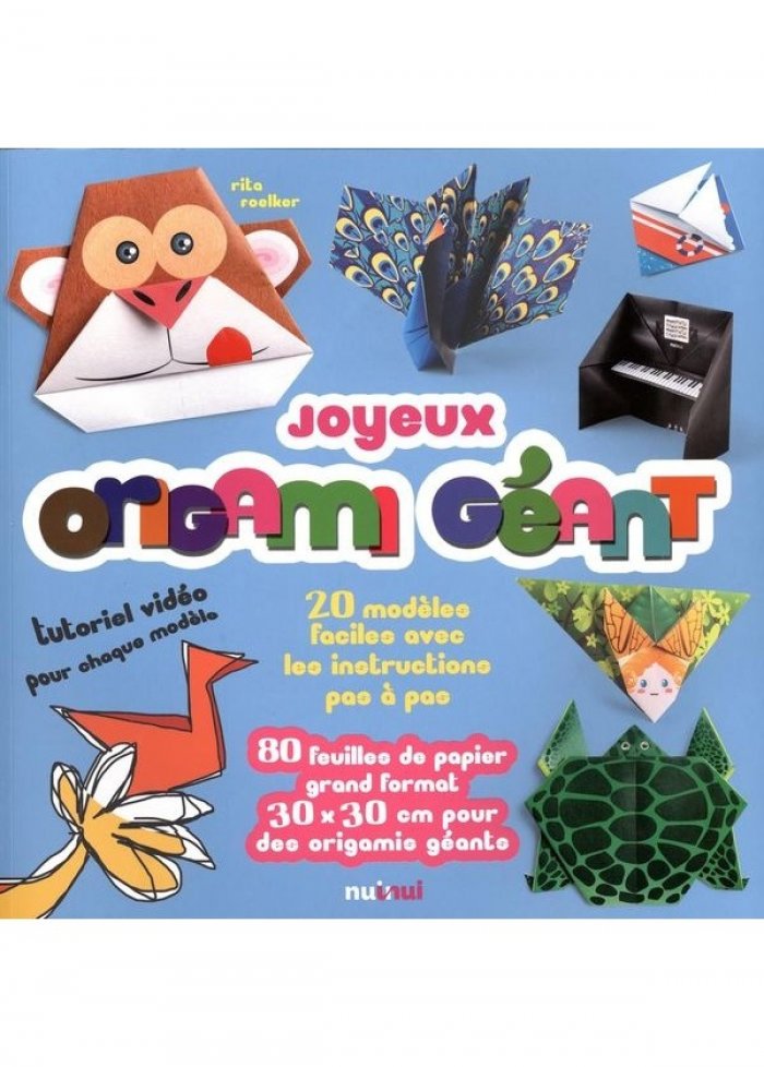 Joyeux origami g&eacute;ant : 20 mod&egrave;les faciles avec les instructions