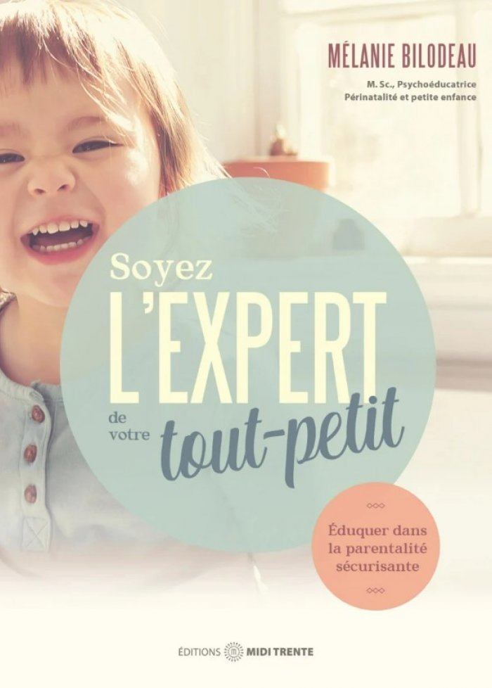 Soyez l'expert de votre tout-petit