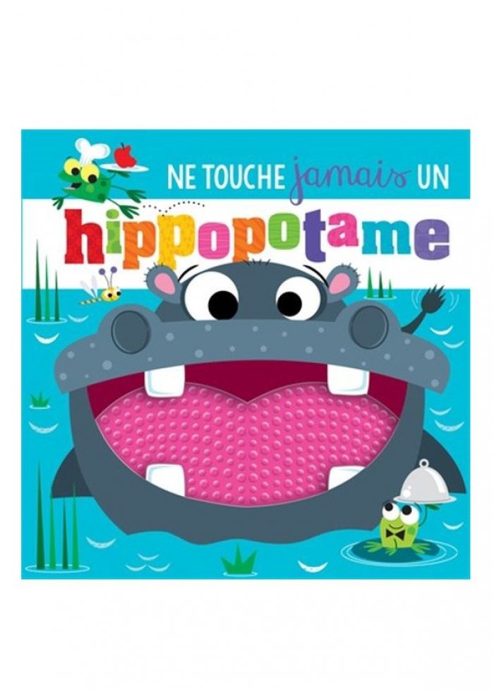 Ne touche jamais &agrave; un hippopotame!