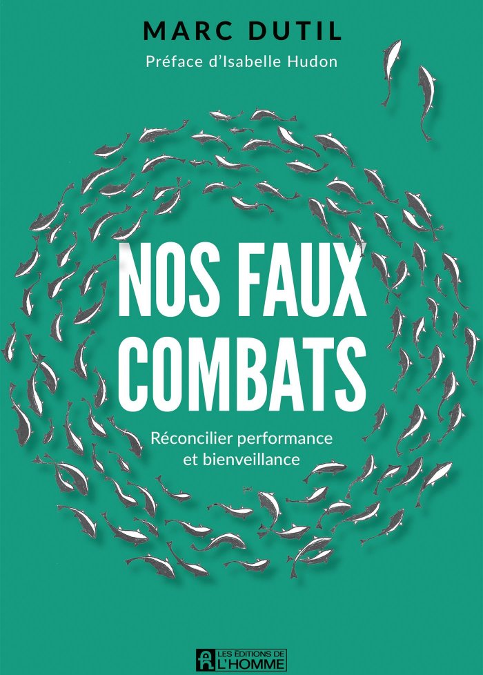 Nos faux combats : réconcilier performance et bienveillance