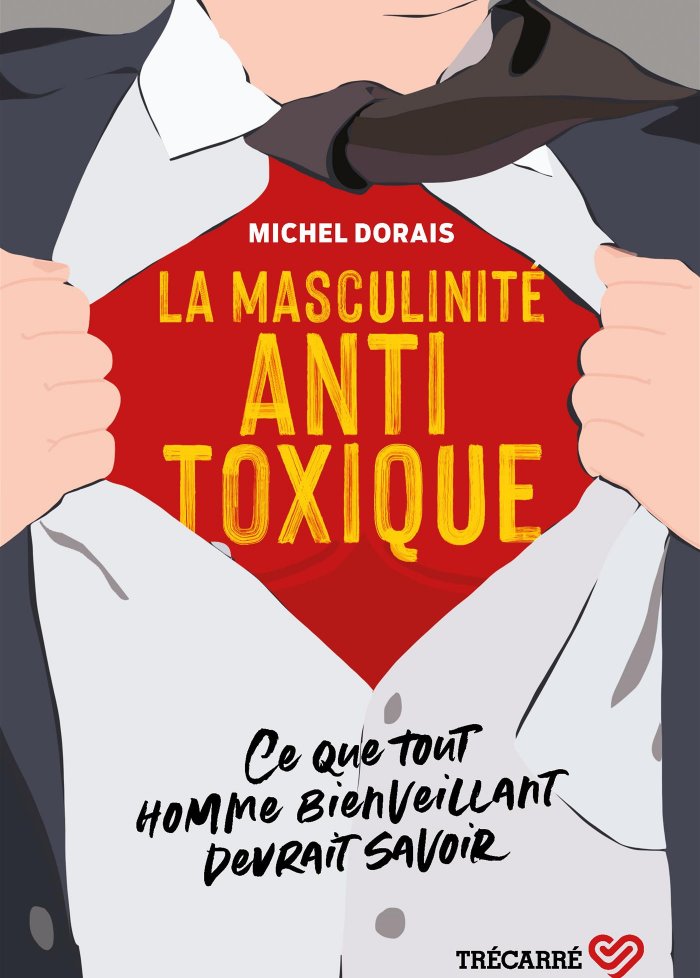 La masculinit&eacute; antitoxique