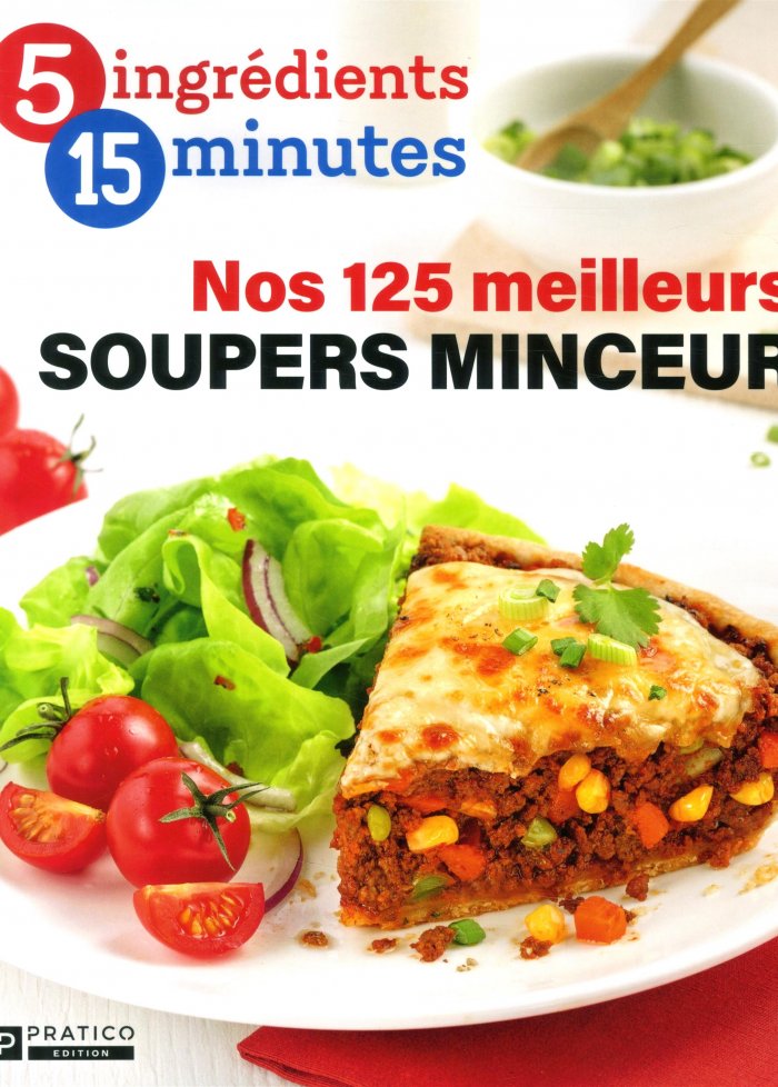 Nos 125 meilleurs soupers minceur