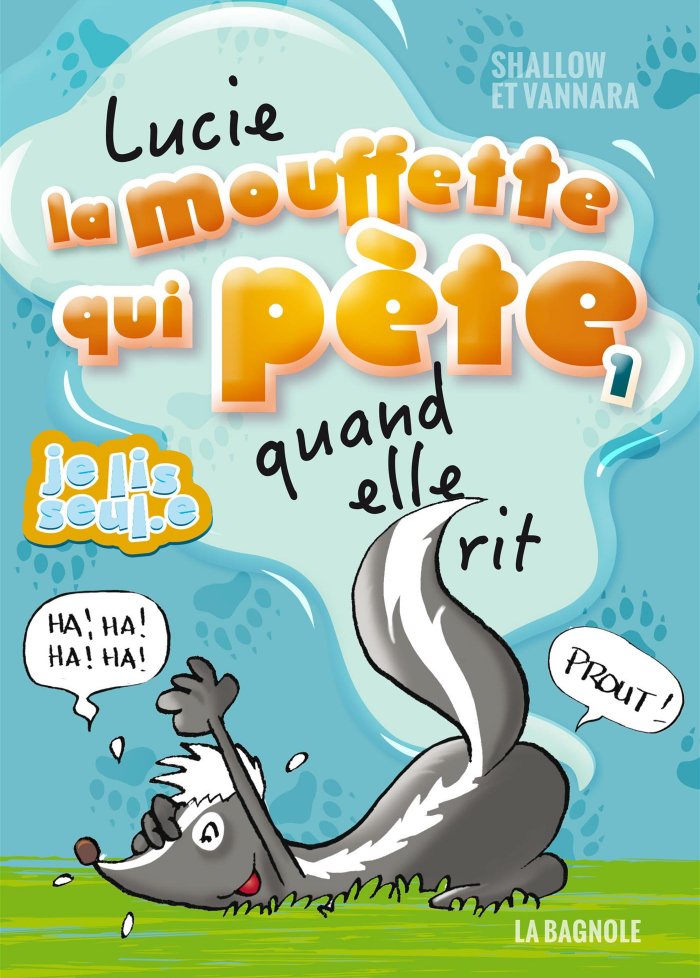 Lucie la mouffette qui pète t.1 quand elle rit