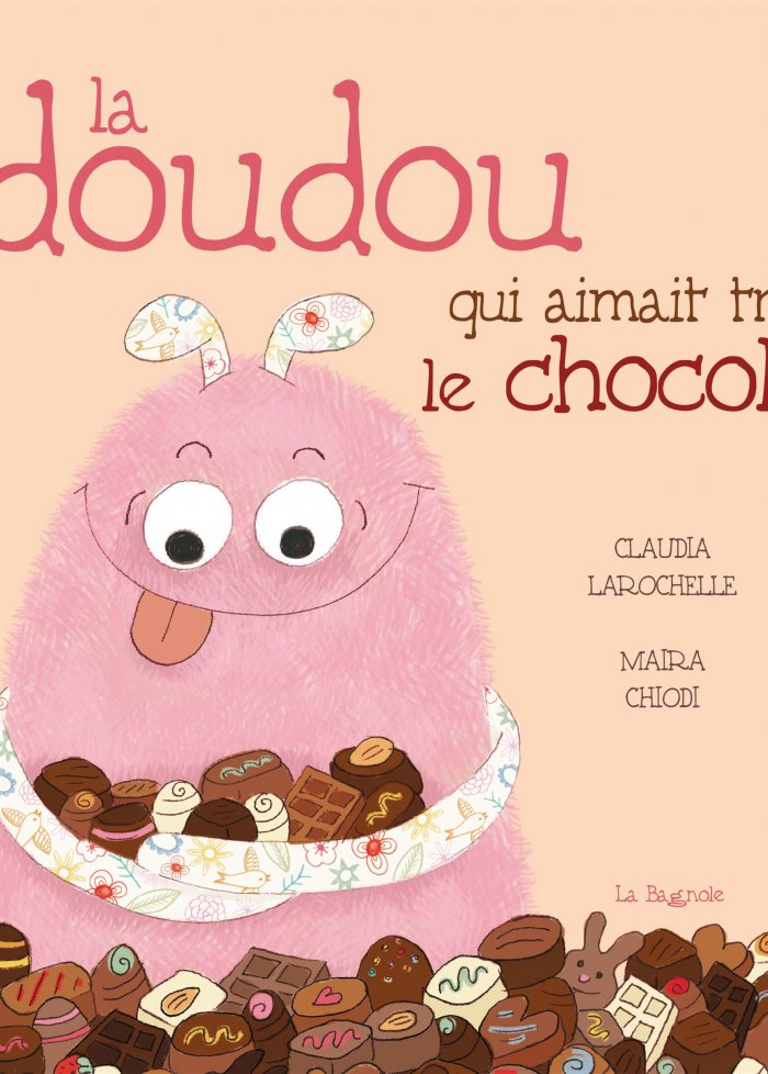La doudou qui aimait trop le chocolat n. &eacute;d.