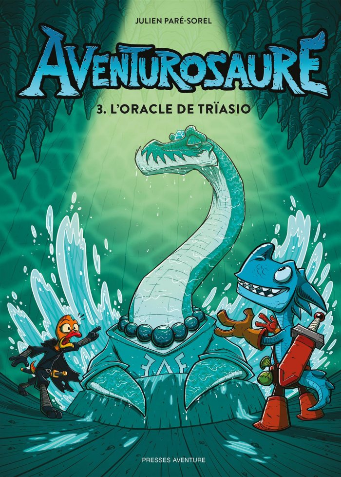 Aventurosaure t.3 L'Oracle de Tr&iuml;asio