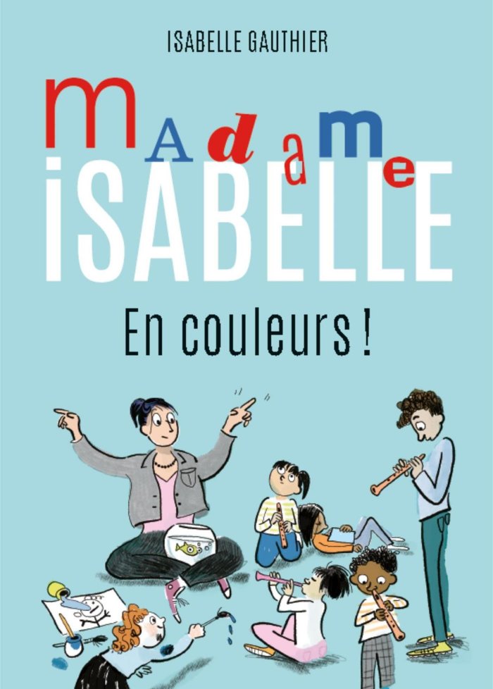 Madame Isabelle t.2 En couleurs !