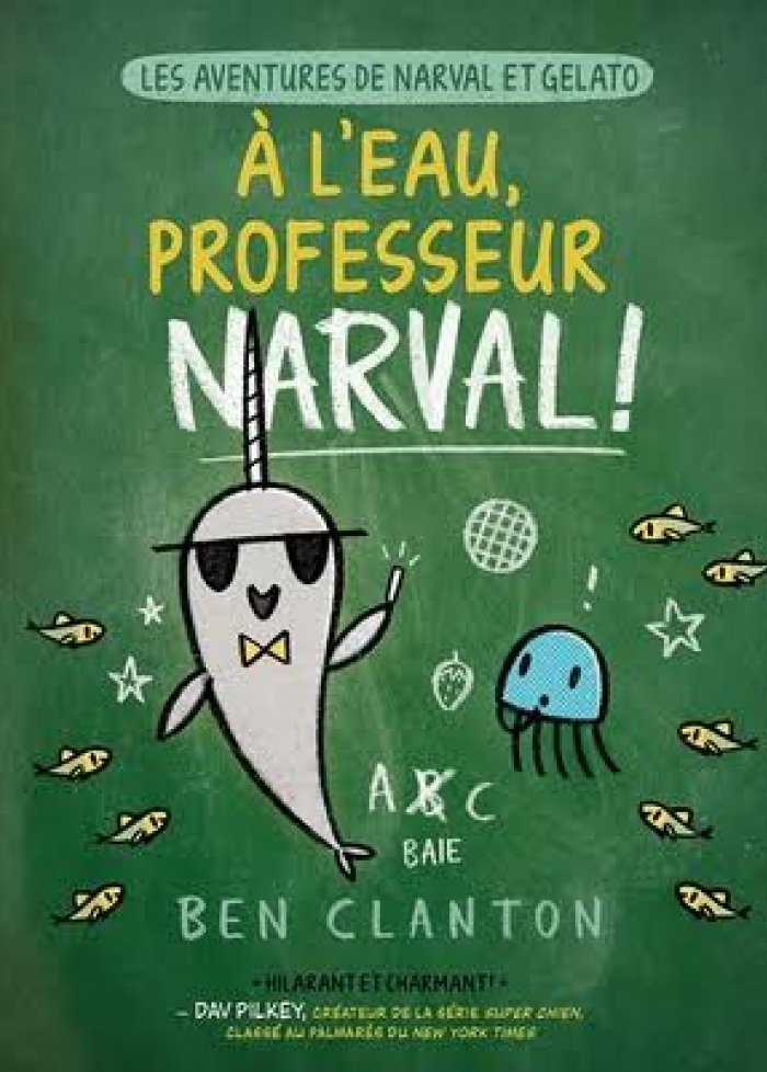 Les aventures de Narval et Gelato t.6 À l'eau, professeur Narval!