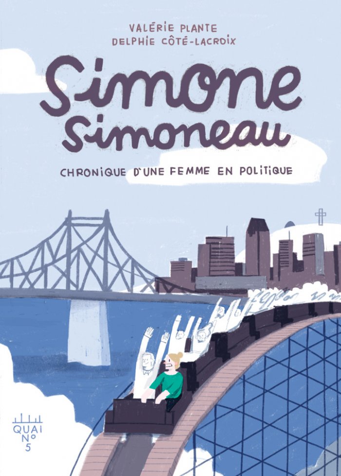 Simone Simoneau t.1 Chronique d'une femme en politique