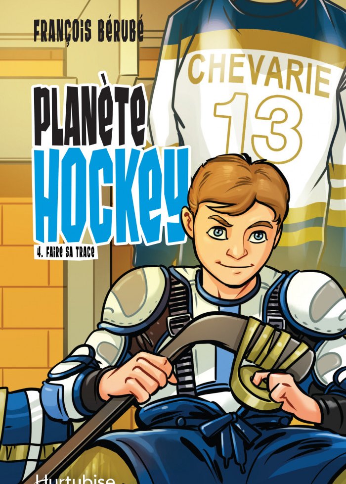 Planète hockey t.4 Faire sa trace